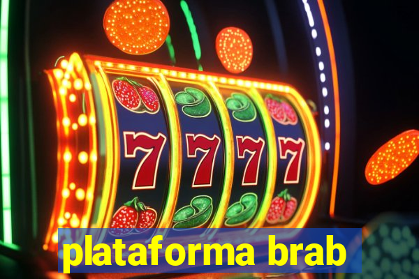 plataforma brab